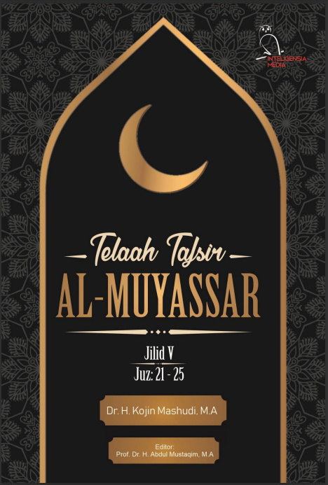 Telaah Tafsir Al-Muyassar (Jilid V) Juz 21-25